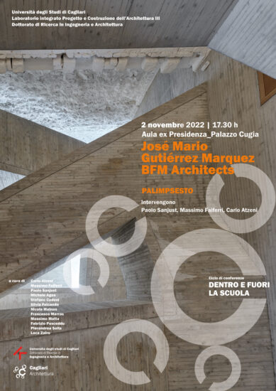 Lezione aperta José Mario Gutiérrez Marquez (BFM Architects) “Palimpsesto”